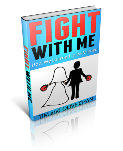 Fight With Me: How We Learned to be Married - Free eBook by Tim and Olive Chan