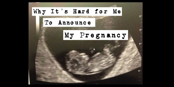 Why It's Hard for Me to Announce My Pregnancy - Tim and ...